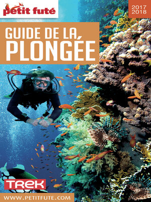 cover image of Guide De La Plongée 2017/2018 Petit Futé